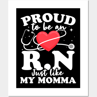 Proud To Be An RN Just Like My Momma Posters and Art